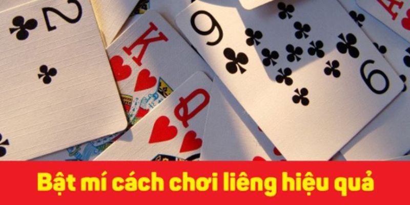 Kinh nghiệm hay khi chơi bài liêng là gì?