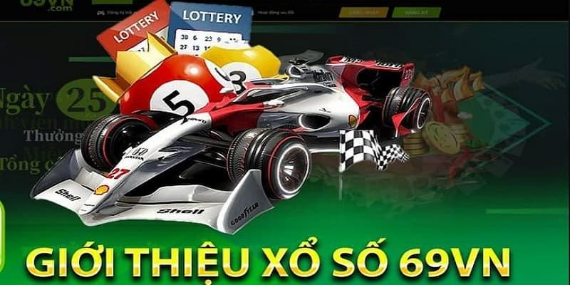 Giới thiệu xổ số 69VN cực chi tiết cho người tham gia